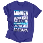 Csak a legjobbakból lesz édesapa férfi póló