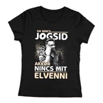 200IQ - Ha nincs jogsid női póló