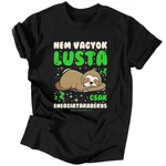 Nem vagyok lusta csak energiatakarékos férfi póló
