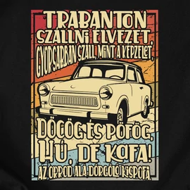 Trabanton szállni élvezet férfi póló (Fekete)