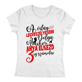 Anya elkezd 3-ig számolni női póló (Fehér)