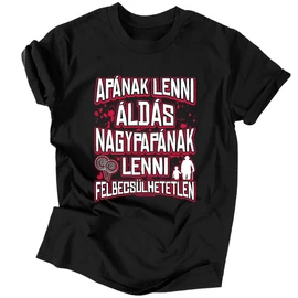 Nagypapának lenni felbecsülhetetlen férfi póló (Fekete)