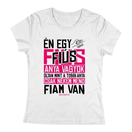 Menő fiam van női póló (Fehér)