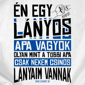 Csinos lányaim vannak férfi póló (Feher)