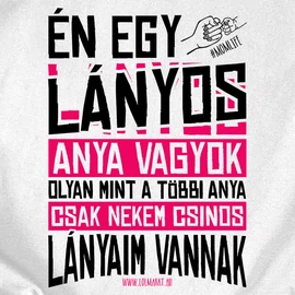 Menő lányaim vannak női póló (Fehér)