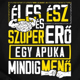 Éles ész ... apukás férfi póló (Fekete)