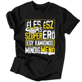 Éles ész ... kamionos férfi póló (Fekete)
