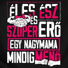 Éles ész... nagymamás női póló  (Fekete)