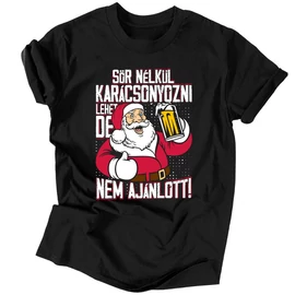 Sör nélkül karácsonyozni férfi póló (Fekete)