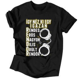 Így néz ki egy rendőr férfi póló (Fekete)