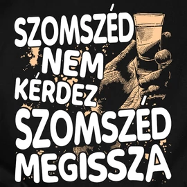 Szomszéd nem kérdez férfi póló (Fekete)