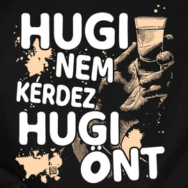 Hugi nem kérdez (ÖNT) női póló (Fekete)