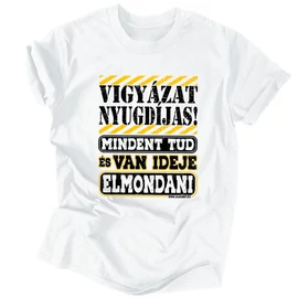 Vigyázat, nyugdíjas! férfi póló (fehér)