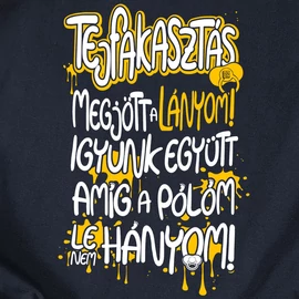 Tejfakasztás, megjött a lányom! (sötétkék)