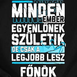Csak a legjobbakból lesz főnök férfi póló (Fekete)