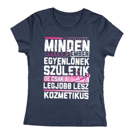 Csak a legjobbakból lesz kozmetikus női póló