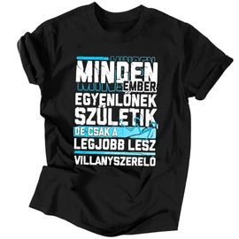 Csak a legjobbakból lesz villanyszerelő férfi póló (Fekete)
