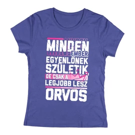 Csak a legjobbakból lesz orvos női póló (Királykék)