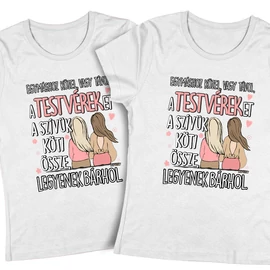  Testvérek vagyunk páros póló szett (Fehér)