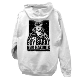 Egy barát nem hazudik kapucnis pulóver (Fehér)