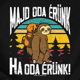 Majd oda érünk, ha oda érünk női póló (Fekete)