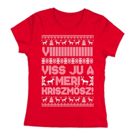 Vi viss ju a meri kriszmösz női póló (Piros)