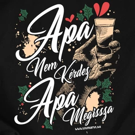 Apa nem kérdez (MEGISSZA) férfi póló (karácsonyi kiadás)