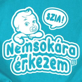 Nemsokára érkezem - kisfiús női póló (Türkiz)