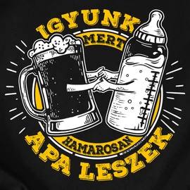 Igyunk mert apa  leszek póló (Fekete)