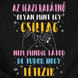Az igazi barátnő olyan mint egy csillag  női póló (Fekete)