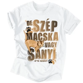 Szép macska vagy Sanyi férfi póló (Fehér)