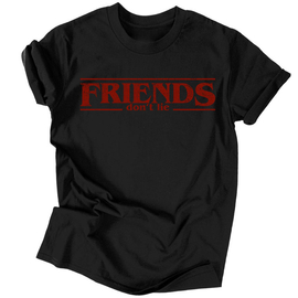 Friends don't lie férfi póló (Fekete)