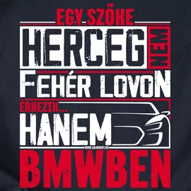 Egy szőke herceg bmwben férfi póló (Sötétkék)