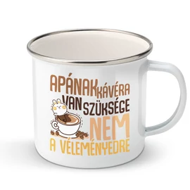 Apának kávéra van szüksége fém bögre (Fehér)