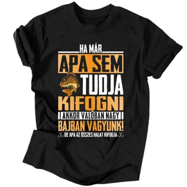 Apa az összeset kifogja férfi póló (Fekete)