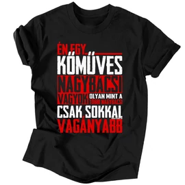 Én egy ... nagybácsi vagyok férfi póló (Fekete)