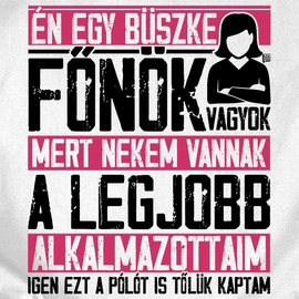Büszke főnök női póló (Fehér)