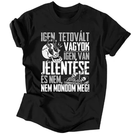 Tetovált vagyok férfi póló (Fekete)