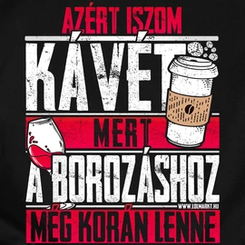 A borozáshoz korán lenne női póló (Fekete)