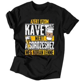 A sörözéshez korán lenne férfi póló (Fekete)