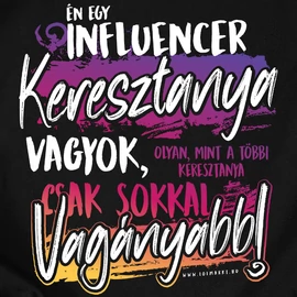 Én egy ... keresztanya vagyok női póló (Fekete)