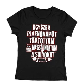 Megsajnáltam a súlyokat női póló (Fekete)