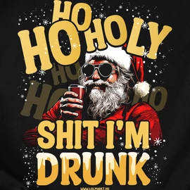 Ho-ho-holy shit i'm drunk női póló (Fekete)