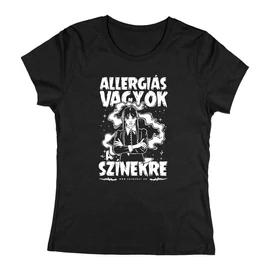 Allergiás vagyok a színekre női póló (Fekete)