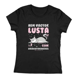 Nem vagyok lusta csak energiatakarékos női póló (Fekete)