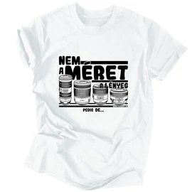 Méret a lényeg férfi póló (Fehér)