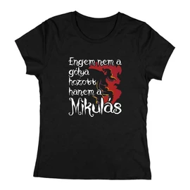 Engem a Mikulás hozott női póló (Fekete)