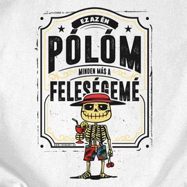 Ez a póló az enyém férfi póló (Fehér)