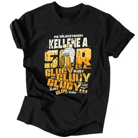 Ha választanom kellene...sör férfi póló (Fekete)