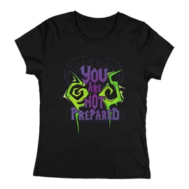 You are not prepared női póló (Fekete)